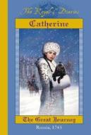 Catherine: The Great Journey di Kristiana Gregory edito da Scholastic