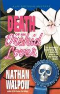 Death of an Orchid Lover di Nathan Walpow edito da Delta