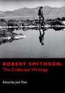 Robert Smithson di Robert Smithson edito da University of California Press