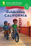 Celebrating California: 50 States to Celebrate di Marion Dane Bauer edito da HOUGHTON MIFFLIN