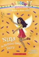 Nina the Birthday Cake Fairy di Daisy Meadows edito da Turtleback Books