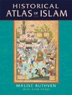 Historical Atlas of Islam di Malise Ruthven edito da Harvard University Press