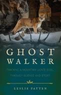 Ghostwalker di Leslie Patten edito da Amazon Digital Services LLC - Kdp