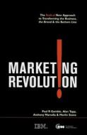 Marketing Revolution di Paul R. Gamble, Alan Tapp, Anthony J. Marsella, Etienne Leroy, Merlin Stone edito da Kogan Page Ltd