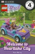 Lego Friends: Welcome to Heartlake City di Helen Murray edito da DK Publishing (Dorling Kindersley)