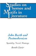 John Barth and Postmodernism di Berndt Clavier edito da Lang, Peter