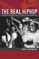 The Real Hiphop di Marcyliena H. Morgan edito da Duke University Press Books
