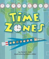 Time Zones di David A. Adler edito da Holiday House
