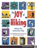 The Joy Of Hiking di John McKinney edito da Wilderness Press