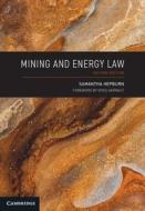 Mining And Energy Law di Samantha Hepburn edito da Cambridge University Press