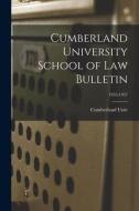 Cumberland University School of Law Bulletin; 1955-1957 edito da LIGHTNING SOURCE INC