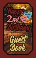 Happy 2nd Birthday Guest Book: 2 Second Two Theatre Celebration Message Logbook for Visitors Family and Friends to Write di Murphy edito da INDEPENDENTLY PUBLISHED
