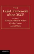 The Legal Framework of the OSCE edito da Cambridge University Press