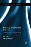 Exploring Evidence-based Practice edito da Taylor & Francis Ltd