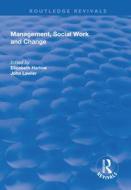 Management, Social Work and Change edito da Taylor & Francis Ltd