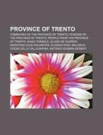 Province of Trento di Books Llc edito da Books LLC, Reference Series