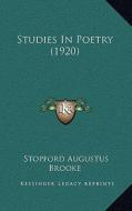 Studies in Poetry (1920) di Stopford Augustus Brooke edito da Kessinger Publishing