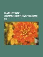Marketing-Communications Volume 92 di Books Group edito da Rarebooksclub.com