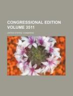 Congressional Edition Volume 3511 di United States Congress edito da Rarebooksclub.com