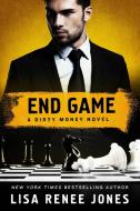 End Game: A Dirty Money Novel di Lisa Renee Jones edito da GRIFFIN