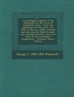 A   Genealogical Register of the Inhabitants of the Town of Litchfield, Conn., from the Settlement of the Town, A.D. 1720, to the Year 1800, Whereby O di George C. 1805-1885 Woodruff edito da Nabu Press