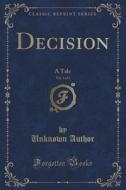 Decision, Vol. 3 Of 3 di Unknown Author edito da Forgotten Books