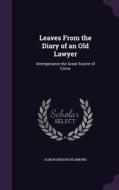 Leaves From The Diary Of An Old Lawyer di Almon Benson Richmond edito da Palala Press