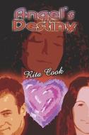 Angel\'s Destiny di Rita Cook edito da America Star Books