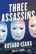 Three Assassins di Kotaro Isaka edito da OVERLOOK PR