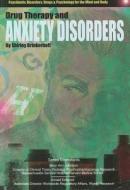 Drug Therapy and Anxiety Disorders di Shirley Brinkerhoff edito da Mason Crest Publishers