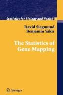 The Statistics of Gene Mapping di David Siegmund, Benjamin Yakir edito da Springer New York