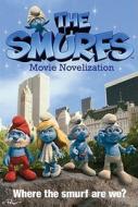 The Smurfs Movie Novelization di Stacia Deutsch, Rhody Cohon edito da Simon Spotlight