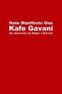 Hate Manifesto One di Edgar J Barrett edito da Lulu.com