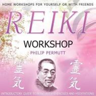 Reiki Workshop di Philip Permutt edito da Blackstone Audiobooks