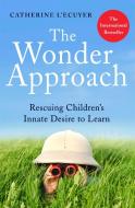 The Wonder Approach di Catherine L'Ecuyer edito da Little, Brown Book Group
