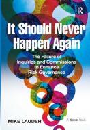 It Should Never Happen Again di Mike Lauder edito da Taylor & Francis Ltd