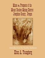 Mines and Prospects of the Mount Reuben Mining District: Josephine County, Oregon di Elton a. Youngberg edito da Createspace