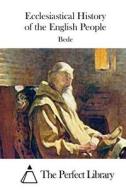 Ecclesiastical History of the English People di Bede edito da Createspace