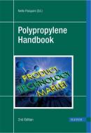 Polypropylene Handbook 2e edito da HANSER PUBN