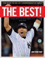The Best!: Yankees Bring the World Series Title Back Home edito da Triumph Books (IL)