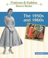 The 50s and 60s di Anne Rooney edito da Chelsea House Publishers