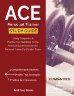 ACE Personal Trainer Manual & Study Guide di Ace Personal Trainer Manual Team edito da Test Prep Books