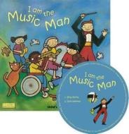 I Am The Music Man edito da Child's Play International Ltd