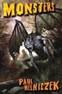 Monsters di Paul Melniczek edito da Dark Renaissance Books
