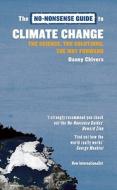 The No-Nonsense Guide to Climate Change: The Science, the Solutions, the Way Forward di Danny Chivers edito da NEW INTERNATIONALIST