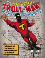 The Amazing Troll-man di Wesley Metcalfe edito da Meze Publishing
