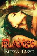 In Flames di Elissa Daye edito da World Castle Publishing