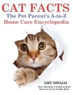 Cat Facts di Amy Shojai edito da Furry Muse Publications