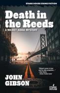 Death in the Reeds di John Gibson edito da STARK HOUSE PR