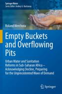 Empty Buckets and Overflowing Pits di Roland Werchota edito da Springer International Publishing